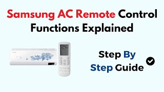Samsung AC Remote Control Functions Explained