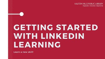 Getting Started with LinkedIn Learning