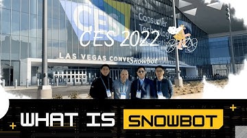 CES 2022 Day 1: The Show of Snowbot