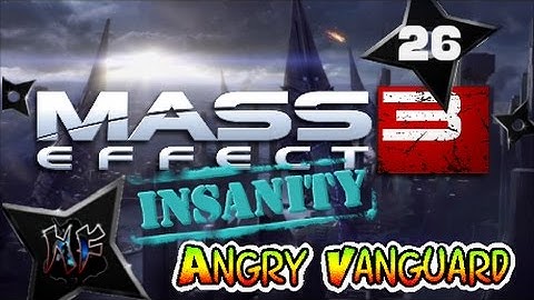 Mass Effect 3 | Angry Vanguard - Insanity | Dr. Garneau - Leviathan DLC | PS3 Gameplay Part 26
