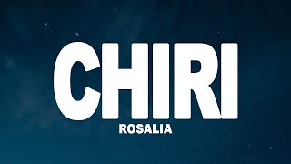 Rosalía - Chiri (Lyrics) Resimi