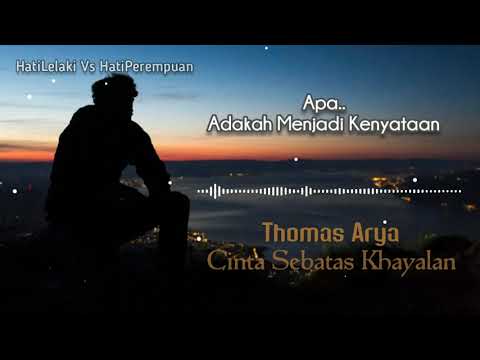 Thomas Arya - Cinta Sebatas Khayalan (Lirik Lagu)