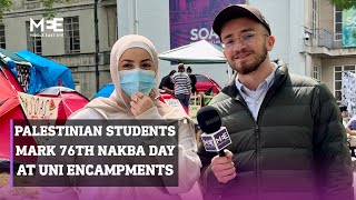 Palestinian Students Mark 76th Nakba Anniversary at UK University encampments for Gaza