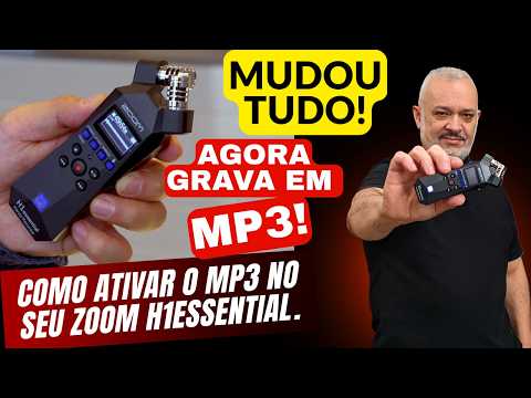 ATUALIZE - AGORA GRAVA em MP3! Passo a Passo Fácil. Seu Zoom H1essential ficou muito melhor!