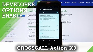 How to Enable Developer Options in CROSSCALL Action X3 – Enter Developer Settings
