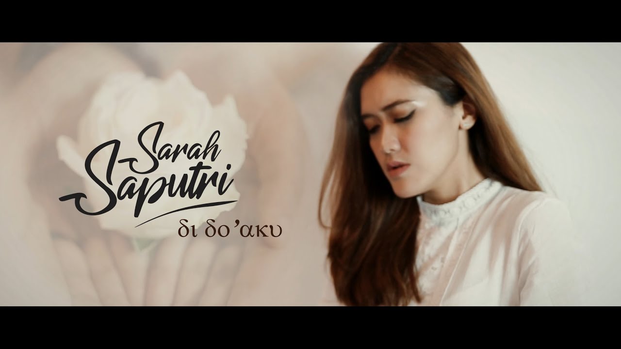 Sarah Saputri - Di Do'aku (Official Music Video)
