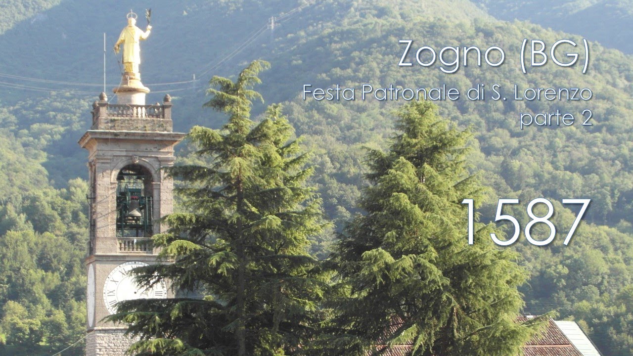 Festa Patronale di S. Lorenzo, Zogno (BG) - Parte 2