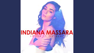 Video thumbnail of "Indiana Massara - Smoke in My Eyes"