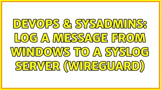 Celebrity DevOps & SysAdmins: Log a message from Windows to a Syslog server (Wireguard) Profile