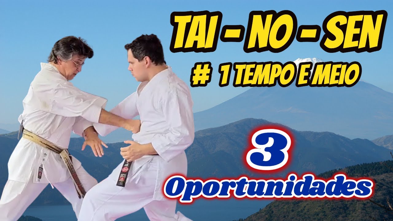 TAI-NO-SEN Um Tempo e Meio ( 3 Oportunidades em um só tempo) | BDK - Karate Gabriche