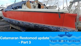 Catamaran Restomod - Part 3