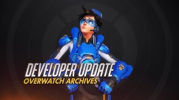 Developer Update | Overwatch Archives | Overwatch (EU)
