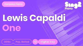 One (Higher Key - Piano Karaoke Instrumental) Lewis Capaldi chords