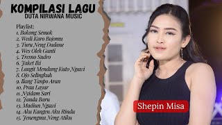 FULL ALBUM SHEPIN MISA - BOKONG SEMOK - TRESNO SUDRO | DUTA NIRWANA MUSIC