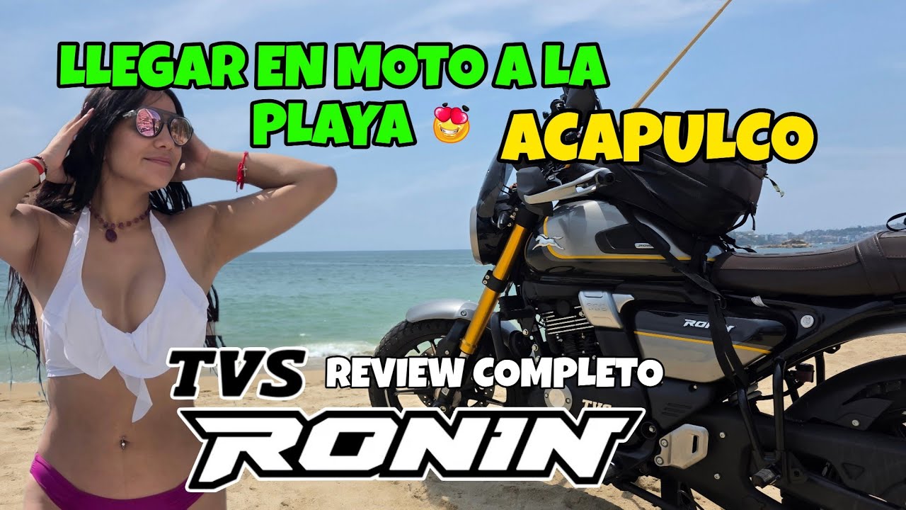 💥 TVS RONIN 250 💖 / OFF ROAD / CIUDAD / Y NOS FUIMOS A LA PLAYA ACAPULCO 🏄‍♂️