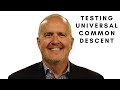 Testing Universal Common Descent Part 4 Dr Paul Nelson 