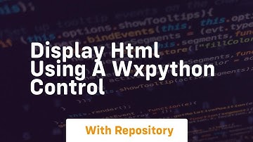Display html using a wxPython control