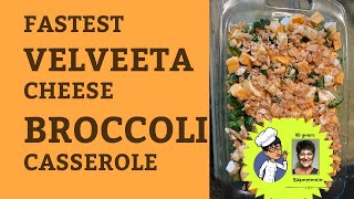 Fastest Velveeta Cheese Broccoli Casserole (Easter Dinner)