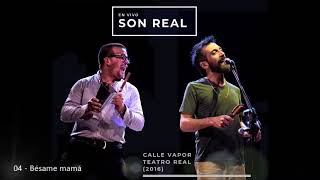 04 Bésame mamá - CALLE VAPOR (en VIVO) Teatro Real Córdoba.