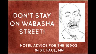 History video of St. Paul, Minnesota hotels in the 1890s along Wabasha Street.