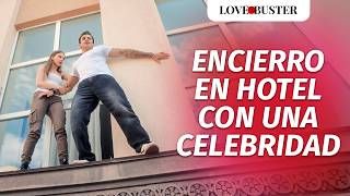 Thumbnail image for Encierro en hotel con una celebridad | @LoveBusterEspanol