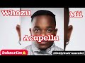 Whozu Mii Acapella Whozu Mii Acapella