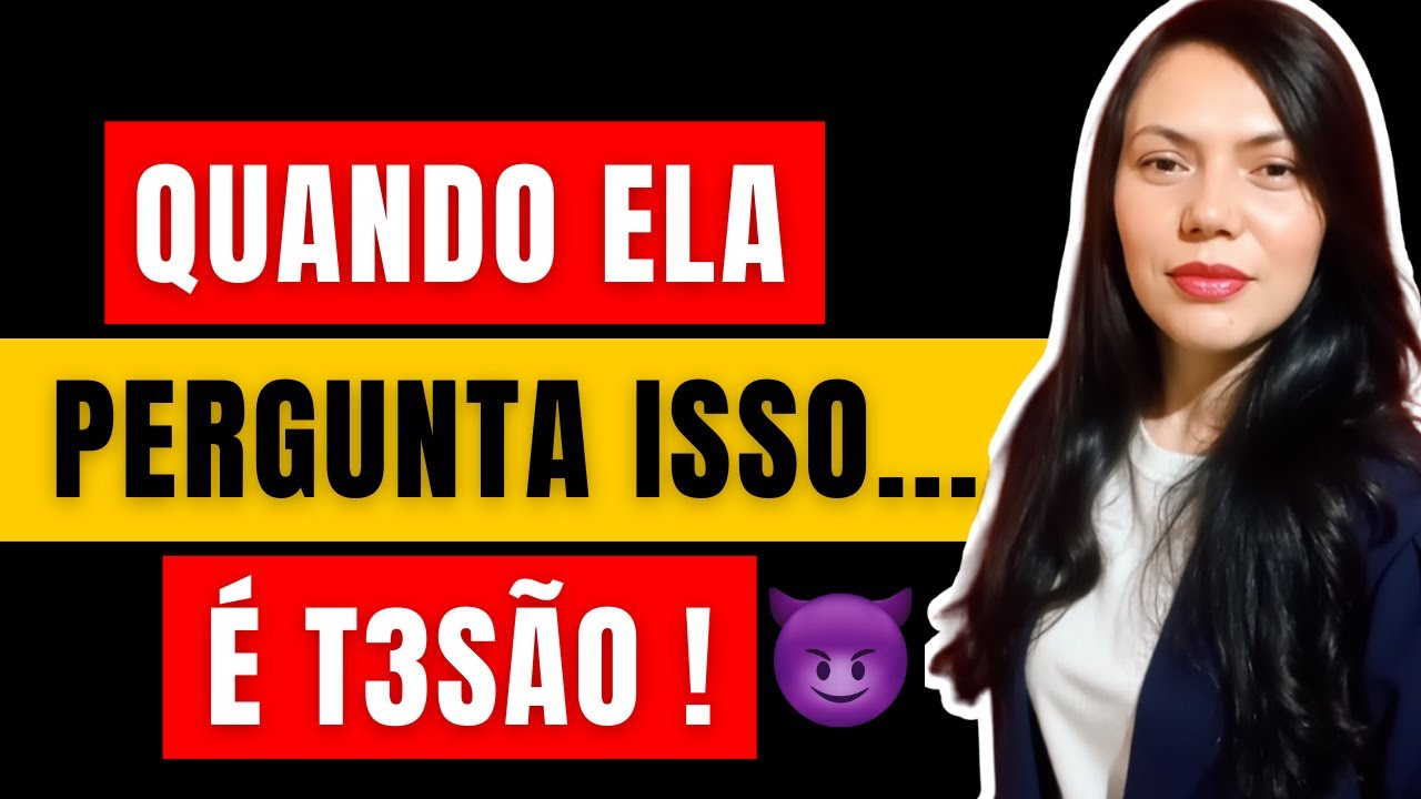 10 Perguntas que ELAS Fazem Quando Te QUEREM na CAMA!
