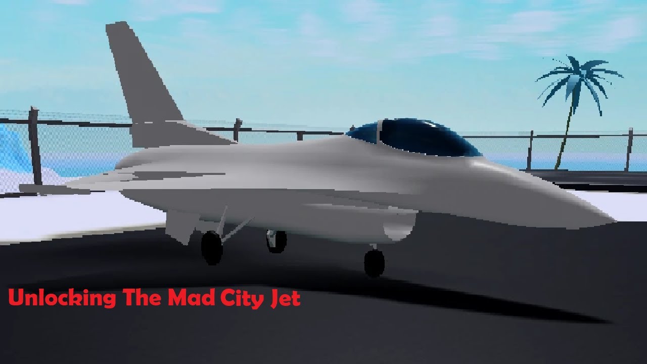 Unlocking The Mad City Jet Mad City, Roblox YouTube
