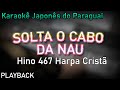 PLAYBACK - SOLTA O CABO DA NAU