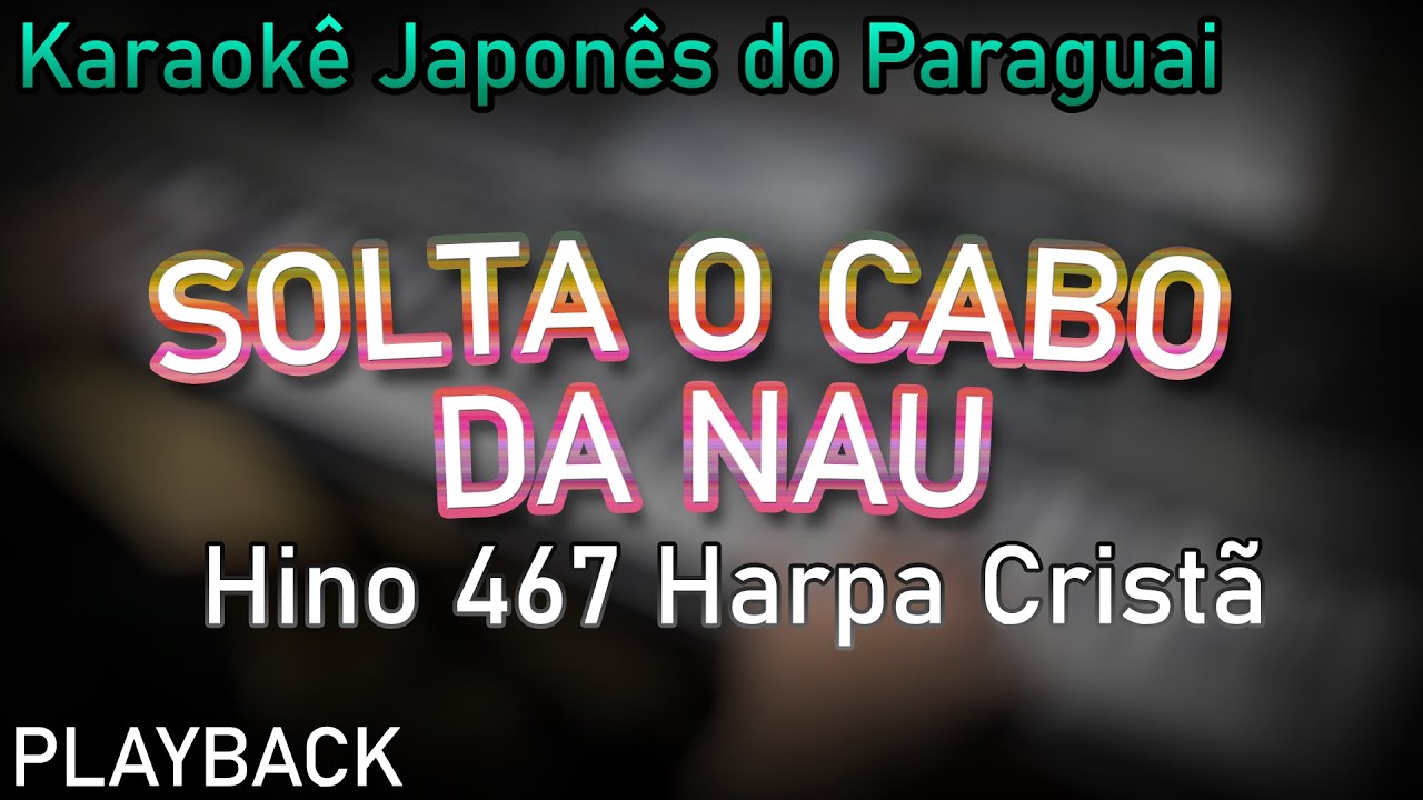 PLAYBACK - SOLTA O CABO DA NAU