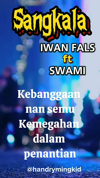 𝖲𝖺𝗇𝗀𝗄𝖺𝗅𝖺 - 𝖨𝗐𝖺𝗇 𝖥𝖺𝗅𝗌 𝖿𝗍 𝖲𝗐𝖺𝗆𝗂 #youtube #shorts #indonesia #orangindonesia  #awofototechnik