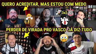 BEST REACTIONS OF CORINTHIANS FANS LOSING THEIR MINDS OVER COMEBACK DEFEAT | VASCO 3-2 CORINTHIANS