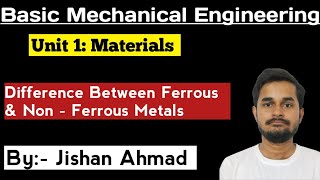 Difference between Ferrous And Non Ferrous Metals | Basic Mechanical Engineering RGPV