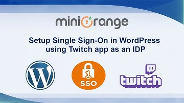 Twitch Single Sign-On (SSO) | Twitch SSO (Login) into WordPress with OAuth /OpenID Connect Plugin