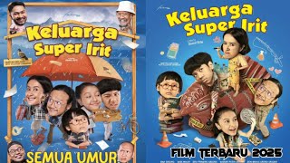 Film Drama Keluarga Super Irit 2025