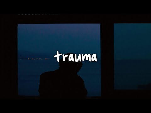 nf - trauma // lyrics