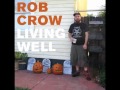 Rob Crow - If Wade Would Call
