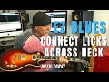 Connect EZ Killer Blues Licks Across the Neck &amp; Create Music - with Tabs