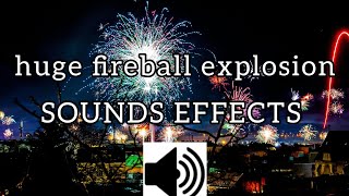 huge fireball explosion 2🔥 _ Effects sounds