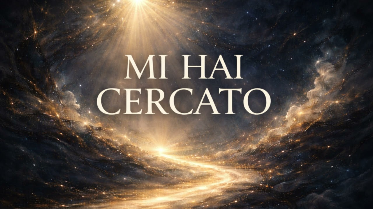 Mi Hai Cercato | Musica Cristiana