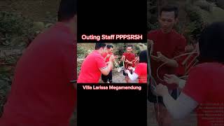 Outing Staff PPPSRSH // Villa Larissa Megamendung //