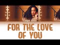 Leigh Anne Pinnock - For The Love Of You (Boxing Day Lyrics)