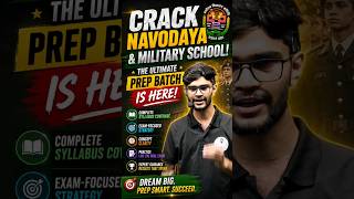 Crack Navodaya & Military School 🔥 | Ultimate Prep Batch is Here 🚀 | Start Now