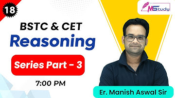 18) BSTC Online Classes 2023 | Reasoning (Series Part-3) | BSTC Reasoning Online Class