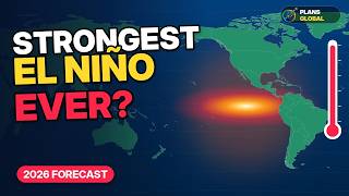 Strongest El Niño Ever 2026 Super El Niño Explained: What It Means for Weather, Monsoon & Winter Update