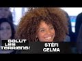 Stfi celma se confie sur les drames de sa vie  salut les terriens  29042017