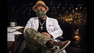 Raul - Dr. A