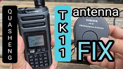 Quansheng TK-11 HF Antenna Fix ?