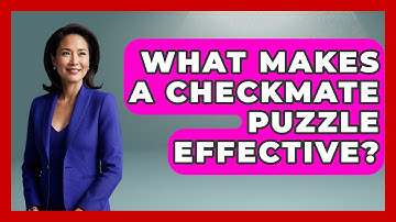 What Makes A Checkmate Puzzle Effective? - The Chess Codex