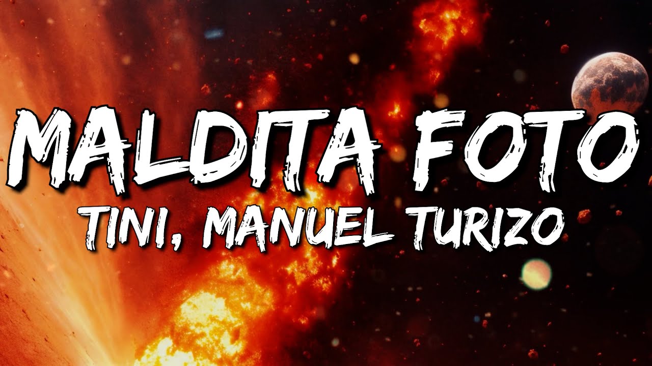 TINI, Manuel Turizo - Maldita Foto (Letra/Lyrics)